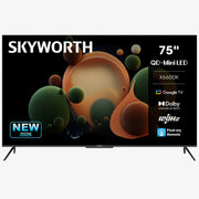 Skyworth 75" 4K QD-Mini LED Google TV — 75X6600K